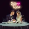 Better Together LED Wedding Neon Sign - Image 3