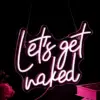 Let's Get Nacked LED Neon Sign - Image 3